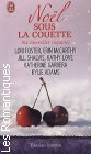 Couverture du livre intitulé "Noël sous la couette : Mon preux chevalier (The night before Christmas : White knight Xmas)"