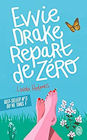 Couverture du livre intitulé "Evvie Drake repart de zéro"