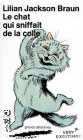 Couverture du livre intitulé "Le chat qui sniffait de la colle (The cat who sniffed glue)"