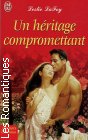 Couverture du livre intitulé "Un héritage compromettant (The perfect seduction)"