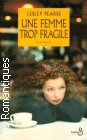 Couverture du livre intitulé "Une femme trop fragile (Till we meet again)"
