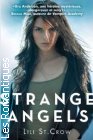 Couverture du livre intitulé "Strange angels (Strange angels)"