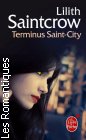 Couverture du livre intitulé "Terminus Saint-City (Saint City sinners)"