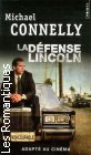 Couverture du livre intitulé "La défense Lincoln (The Lincoln lawyer)"