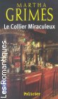 Couverture du livre intitulé "Le collier miraculeux (The anodyne necklace)"