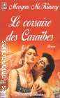 Couverture du livre intitulé "Le corsaire des caraïbes (Till dawn tames the night)"