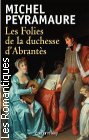 Couverture du livre intitulé "Les folies de la duchesse d'Abrantès"