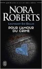 Couverture du livre intitulé "Pour l'amour du crime (Devoted in death)"