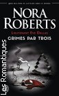 Couverture du livre intitulé "Crimes par trois : Crime de minuit (Midnight in death)"