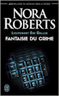 Couverture du livre intitulé "Fantaisie du crime (Fantasy in death)"