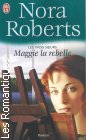 Couverture du livre intitulé "Maggie la rebelle (Born in fire)"