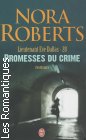 Couverture du livre intitulé "Promesses du crime (Promises in death)"