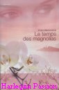 Couverture du livre intitulé "Le temps des Magnolias (The way home)"