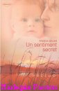Couverture du livre intitulé "Un sentiment secret (Having Justin’s baby)"