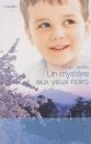 Couverture du livre intitulé "Un mystère aux yeux noirs (A child of his own)"