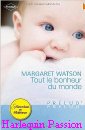 Couverture du livre intitulé "Tout le bonheur du monde (For baby and me)"