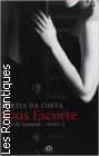 Couverture du livre intitulé "Sous escorte (The accidental call girl)"