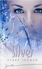 Couverture du livre intitulé "Silver (Silver)"