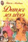 Couverture du livre intitulé "Danser ses rêves (Dancer of dreams)"