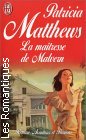 Couverture du livre intitulé "La maîtresse de Malvern (Love's avenging heart)"