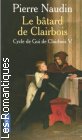 Couverture du livre intitulé "Le bâtard de Clairbois"