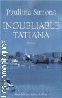 Couverture du livre intitulé "Inoubliable Tatiana (The summer garden)"