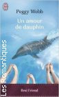 Couverture du livre intitulé "Un amour de dauphin  (Where dolphins go)"