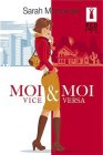 Couverture du livre intitulé "Moi & Moi Vice Versa (Me Vs Me)"