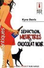 Couverture du livre intitulé "Séduction, meurtres et chocolat noir (Obsession, deceit and really dark chocolate)"
