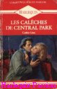 Couverture du livre intitulé "Les calèches de Central Park (A friend in need)"