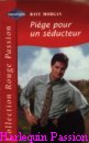Couverture du livre intitulé "Piège pour un séducteur (In a marrying mood
)"