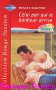 Couverture du livre intitulé "Celui par qui le bonheur arrive (The cowboy meets his match)"