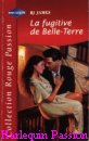 Couverture du livre intitulé "La fugitive de Belle-Terre (A season for love)"