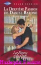 Couverture du livre intitulé "La dernière passion de Daniel Barone (The librarian's passionate knight)"