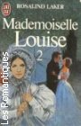 Couverture du livre intitulé "Mademoiselle Louise (Banners of silk)"