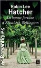 Couverture du livre intitulé "La bonne fortune d'Elisabeth Wellington"