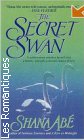 Couverture du livre intitulé "The secret swan"