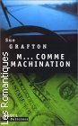Couverture du livre intitulé "M comme Machination (M is for Malice)"