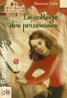 Couverture du livre intitulé "Le collège des princesses (Princess academy)"