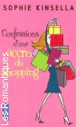 Couverture du livre intitulé "Confessions d’une accro du shopping (Confessions of a shopaholic)"
