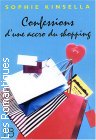 Couverture du livre intitulé "Confessions d’une accro du shopping (Confessions of a shopaholic)"