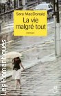 Couverture du livre intitulé "La vie malgré tout (Come away with me)"