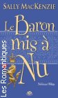 Couverture du livre intitulé "Le baron mis à nu (The naked baron)"