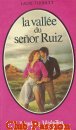 Couverture du livre intitulé "La vallée du señor Ruiz"