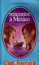 Couverture du livre intitulé "Rencontre à Mexico"
