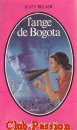 Couverture du livre intitulé "L'ange de Bogota"